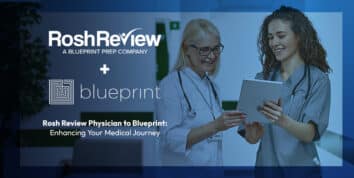 Announcement: Rosh Review Physician is Moving to Blueprint’s Powerful Platform