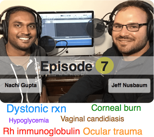 Roshcast episode 7: hypoglycemia, vaginal candidiasis, corneal burns & more